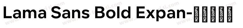 Lama Sans Bold Expan字体转换